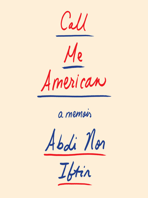 Title details for Call Me American by Abdi Nor Iftin - Wait list